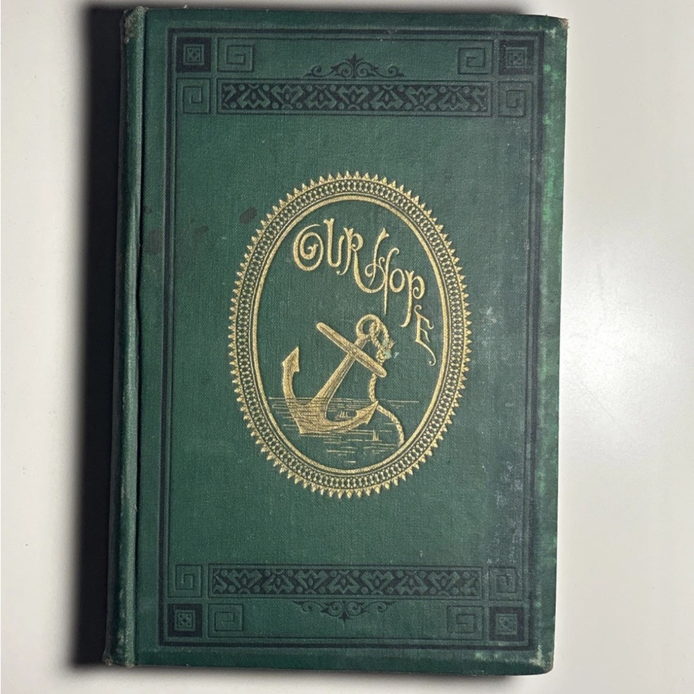 Our Hope: Or Why Are We Adventists Vintage Religious Hardcover Book 1887 Rare